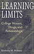 Learning limits : college women, drugs, and relationships von Kimberly M Williams