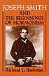 Joseph Smith and the beginnings of Mormonism