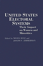 United States electoral systems : their impact on women and minorities