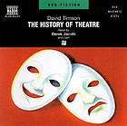 The history of theatre