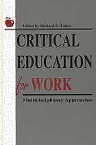Critical education for work : multidisciplinary approaches
