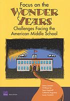 Focus on the wonder years : challenges facing the American middle school