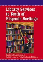 Library services to youth of Hispanic heritage