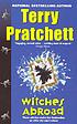 Witches abroad by  Terry Pratchett 