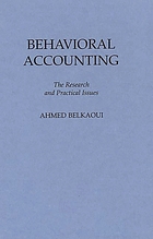 Behavioral accounting : the research and practical issues.