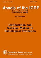 Optimization and decision-making in radiological protection : a report of a task group of Committee 4 of the International Commission on Radiological Protection