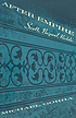 After Empire : Scott, Naipaul, Rushdie