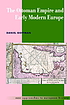 The Ottoman Empire and early modern Europe