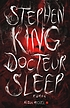 Docteur Sleep : roman Autor: Stephen King