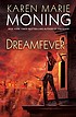 Dreamfever : a novel