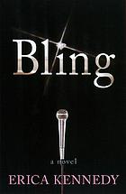 Bling : [a novel