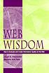 Web wisdom : how to evaluate and create information quality on the Web