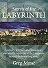 Secrets of the labyrinth von Greg Mosse