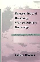 Representing and reasonning with probabilistic knowledge : a logical approach to probabilities