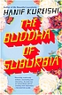The buddha of suburbia de  Hanif Kureishi 