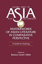 Masterworks of Asian literature in comparative perspective : a guide for teaching