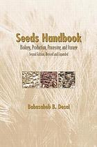 Seeds handbook : biology, production, processing, and storage