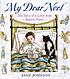 My dear Noel : the story of a letter from Beatrix... 著者： Jane Johnson