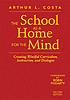 The school as a home for the mind : creating mindful... door  Arthur L Costa 