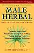The male herbal : health care for men & boys door James Green