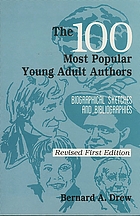 The 100 most popular young adult authors : biographical sketches and bibliographies