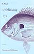 One unblinking eye : poems door Norman Williams