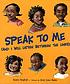 Speak to me : (and I will listen between the lines) by  Karen English 