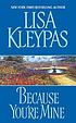 Because you're mine de Lisa Kleypas
