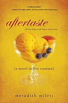 Aftertaste : a novel in five courses