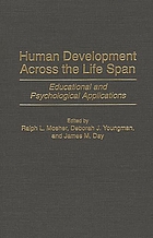 Human development across the life span : educational and psychological applications