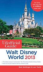 The unofficial guide to Walt Disney World 2013