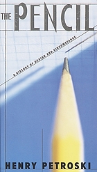 The pencil : a history of design and circumstance