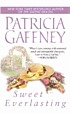 Sweet everlasting von Patricia Gaffney