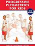 Progressive plyometrics for kids