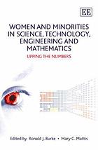 Women and minorities in science, technology, engineering, and mathematics : upping the numbers