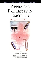 Appraisal processes in emotion : theory, methods, research