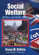 Social welfare : politics and public policy