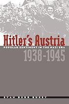 Hitler's Austria : popular sentiment in the Nazi era, 1938-1945
