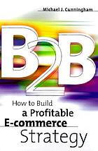B2B : how to build a profitable e-commerce strategy