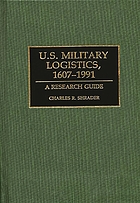 U.S. military logistics, 1607-1991 : a research guide