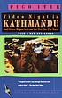 Video night in Kathmandu : and other reports from... von Pico Iyer
