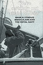 'We're certainly not afraid of Zeiss' : Barr & Stroud binoculars and the Royal Navy