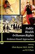 Public health and human rights : evidence-based... von  Chris Beyrer 