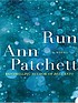 Run de Ann Patchett