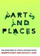 Parts and places : the structures of spatial representation