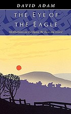 The eye of the eagle : meditations on the hymn 'Be thou my vision'.
