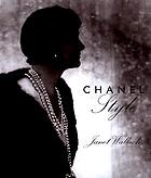 Chanel style : her style and her life