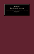 Taxes on knowledge in America : exactions on the press from colonial times to the present