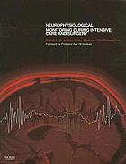 Neurophysiological monitoring during intensive care and surgery