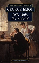 Felix Holt, the radical